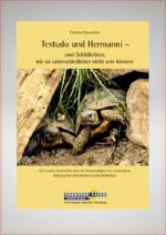 Testudo und Hermanni – zwei Schildkröten, wie sie unterschiedlicher nicht sein können: