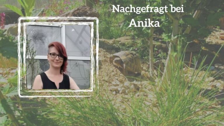 Nachgefragt bei Anika