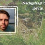 Nachgefragt bei Kevin