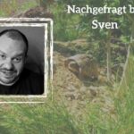 Nachgefragt bei Sven