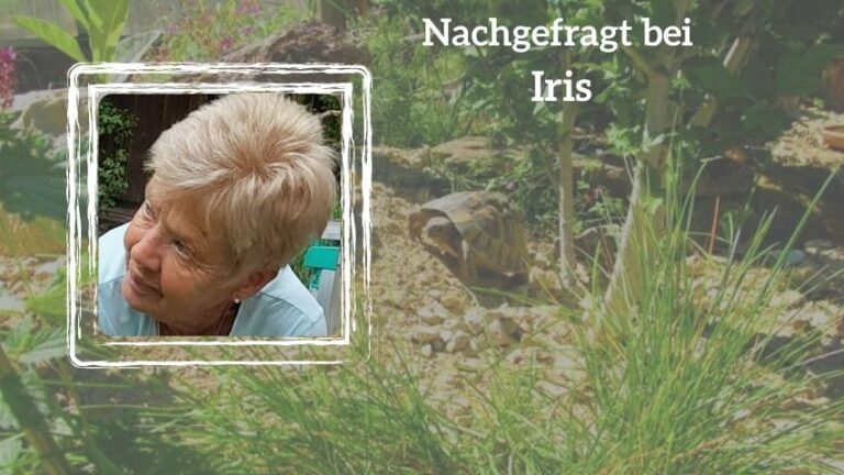 Nachgefragt bei Iris